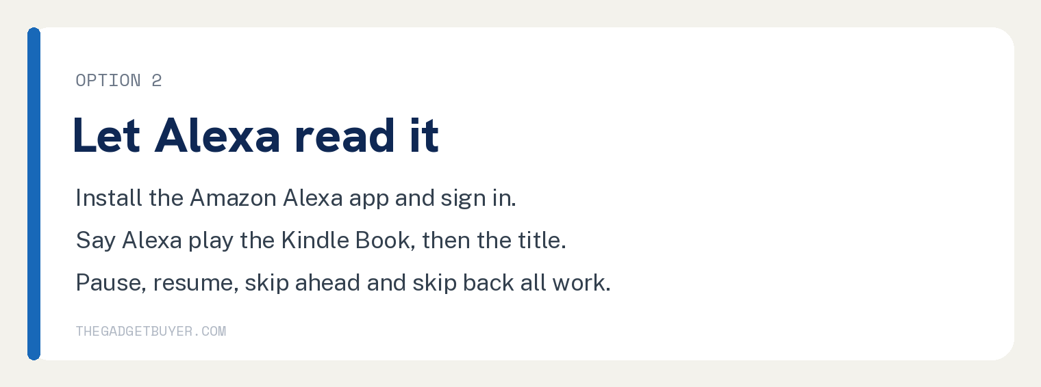 How Do You Get Your iPhone Kindle App To Read To You? 4 Option two, use the Amazon Alexa app to play a Kindle book out loud