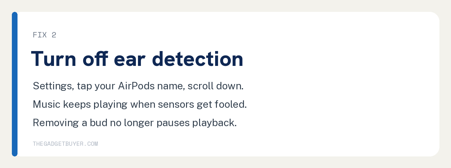 AirPods Keep Pausing? 8 Fixes That Work 2 Card explaining how to turn off Automatic Ear Detection so AirPods stop pausing