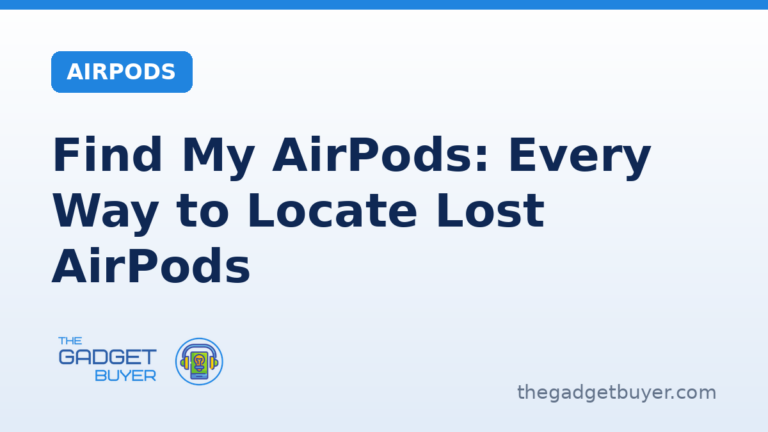 Find My AirPods: Every Way to Locate Lost AirPods