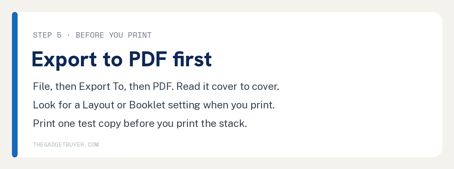 White brand card headed Export to PDF first, for step 5, before you print. It says to choose File, then Export To, then PDF and read the file cover to cover, to look for a Layout or Booklet setting when printing, and to print one test copy before printing the stack.
