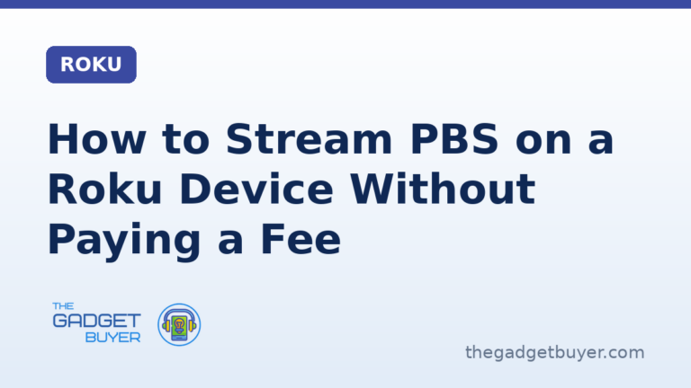 How to stream PBS on a Roku device guide card from The Gadget Buyer, PBS's own steps, free download