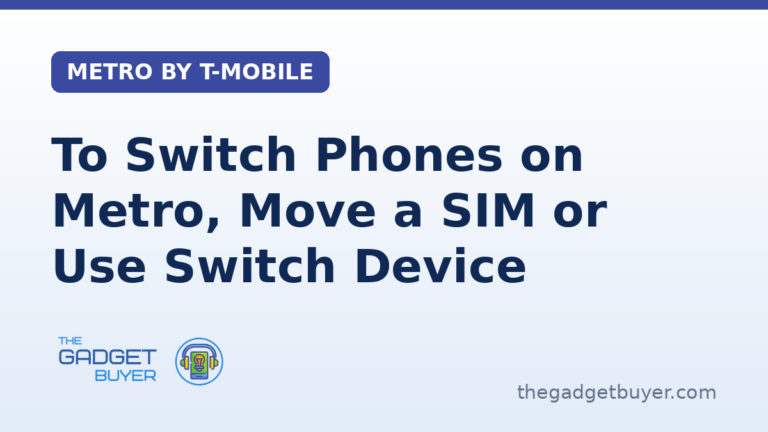 How to switch phones on Metro by T-Mobile: move the SIM card, use Switch Device in MyAccount for an eSIM phone, or use a store or Customer CARE, with Metro's unlock and IMEI checks first