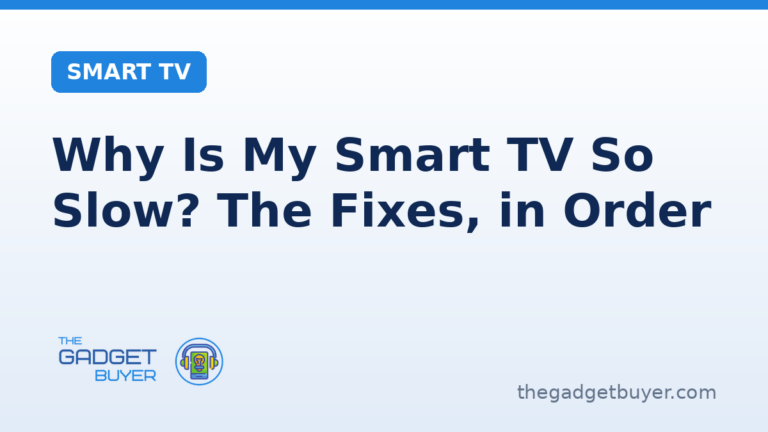 Why Is My Smart TV So Slow? The Fixes, in Order 1 Why is my smart TV so slow: restart it the way the maker says, update it, and try a streaming stick before a new TV
