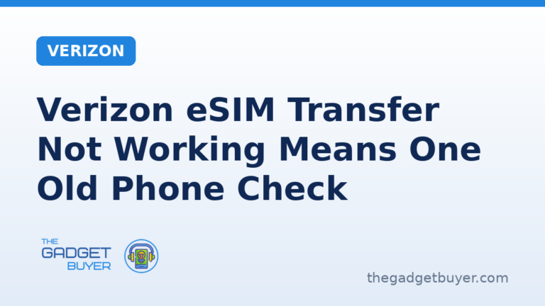 Verizon eSIM transfer not working: Verizon's old phone rule for a one line account, its four conditions and steps, and Apple's checks for an eSIM that will not set up