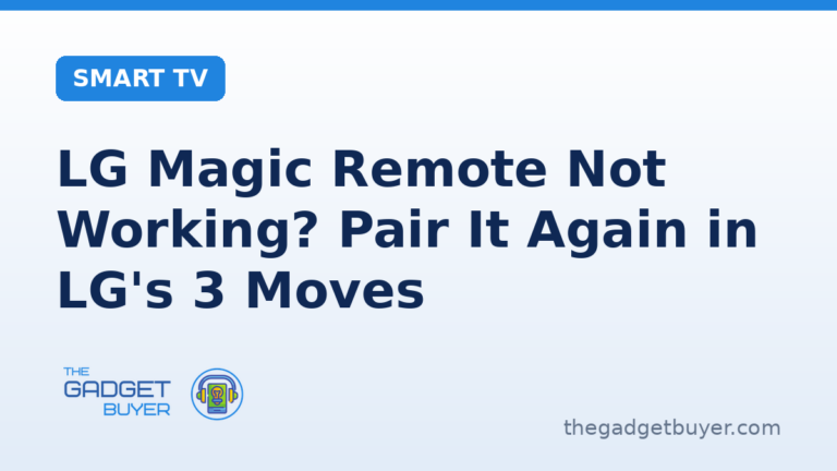 LG Magic Remote not working: LG's three pairing moves in LG's order, the scroll wheel pair, the Back plus Settings unpair and pair again, and the model year re pair, plus LG's voice recognition checks