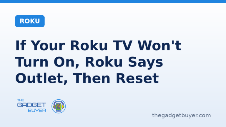 If Your Roku TV Won't Turn On, Roku Says Outlet, Then Reset 2 Roku TV won't turn on: Roku's two steps, a different wall outlet with no power strip, then a factory reset from the TV's own buttons, with the three reset routes by TV type and contact the manufacturer as the close